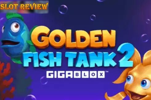 Golden Fish Tank 2 Gigablox Slot Review